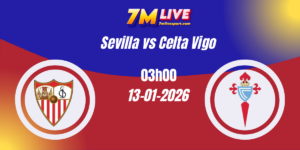 Nhận định kèo nhà cái : Sevilla vs Celta Vigo 13/01/2026